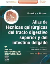 Comprar Ponsky. Atlas Técn Quirúrg Tracto Digest Sup Y Del Intestino