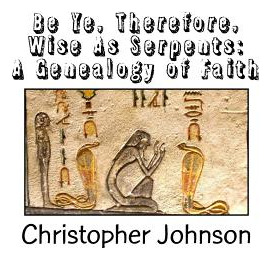 Libro Be Ye Therefore Wise As Serpents: A Genealogy Of Fa...