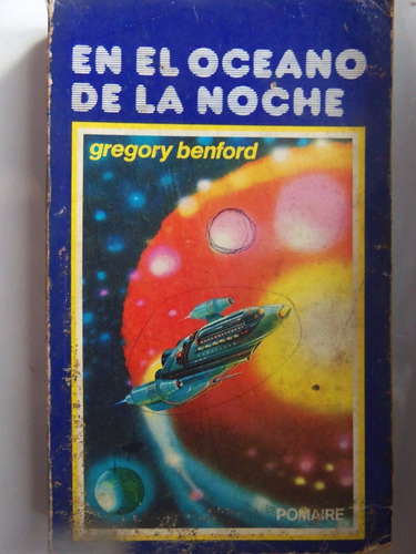 En El Oceano De La Noche Gregory Benford Ciencia Ficcion