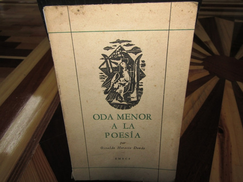 Oda Meor A La Poesía. Osvaldo Horacio Dondo. M-1124