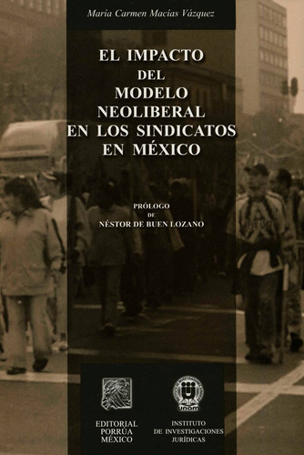 Impacto Del Modelo Neoliberal En Los Sindic En Mex