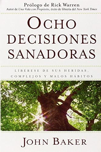 Libro : Ocho Decisiones Sanadoras (life's Healing Choice...