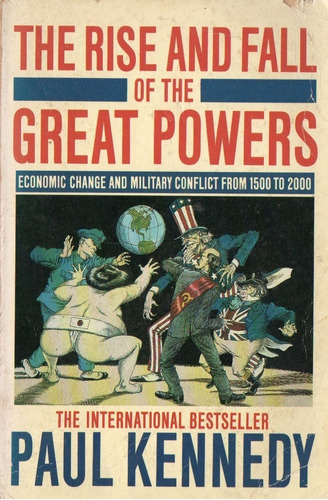 Paul Kennedy - The Rise And Fall Of The Great Powers 