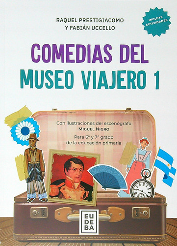 Comedias Del Museo Viajero 1 - Para 6º Y 7º Grado De La Educ