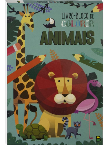 Livro-BLOCO de Colorir: Animais, de © Todolivro Ltda.. Editora Todolivro Distribuidora Ltda., capa mole em português, 2022