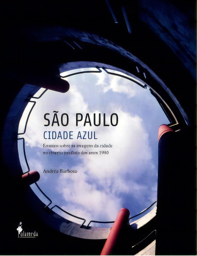 São Paulo Cidade Azul, De Barbosa, Andréa. Editora Alameda Editorial Em Português