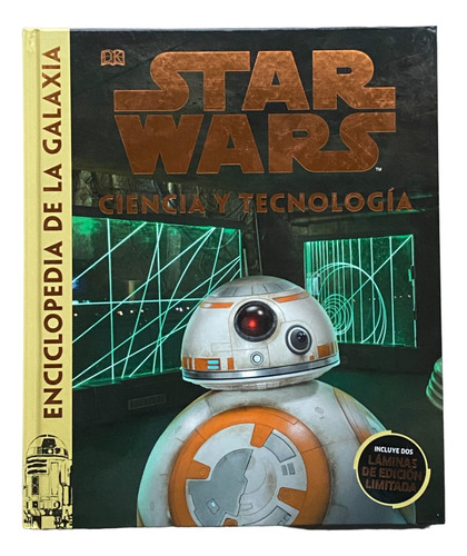 Star Wars Enciclopedia De La Galaxia: Ciencia Y Tecología