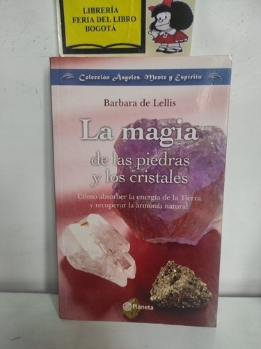 La Magia De Las Piedras Y Los Cristales - Bárbara L. - 2008