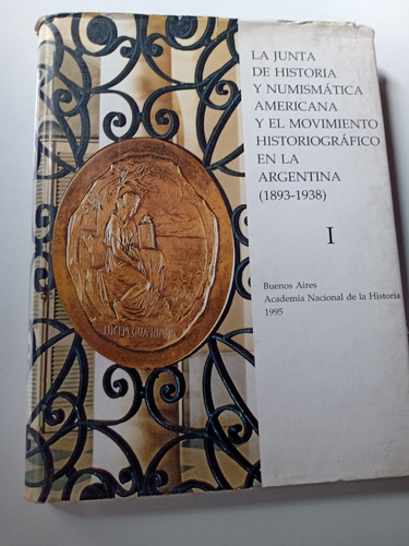 Junta Historia Numismatica Americana Historiografo Argentina