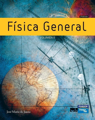 Física General Volumen Ii 2.° Ed. José María De Juana
