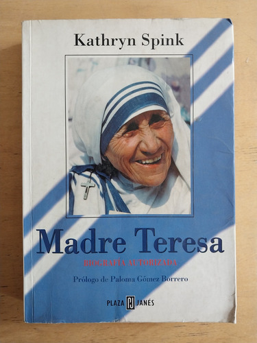 Madre Teresa, Biografia Autorizada - Spink, Kathryn