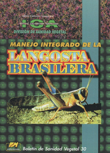 Manejo Integrado De La Langosta Brasilera  De Carlos Naranjo