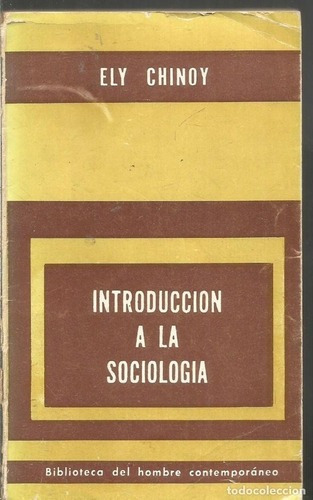 Introducción A La Sociología - Ely Chinoy - Ed. Paidós