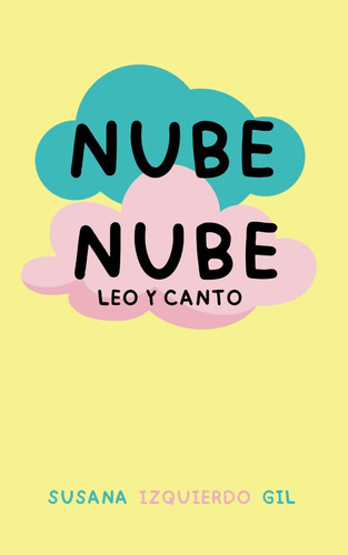 Libro: Nube Nube (leo Y Canto) (spanish Edition)