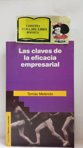 Eficacia Empresarial - Claves - Tomás Melendo - Rialp - 1990