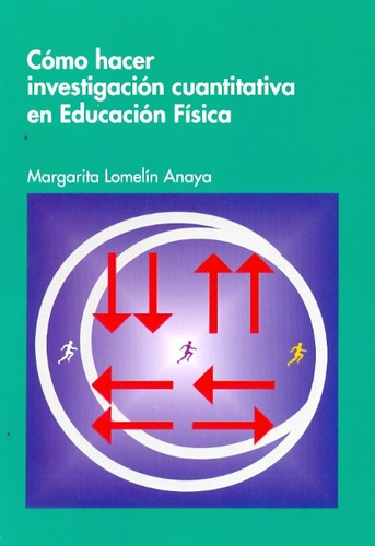 Investigación Cuantitativa Ed. Física, Lomelin Anaya, In 