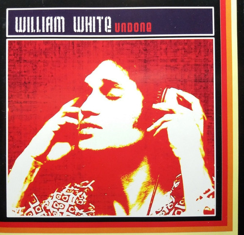 William White - Undone - Importado Cd