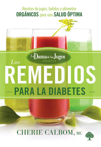 Libro: Los Remedios Para La Diabetes De La Dama De Los Jugos