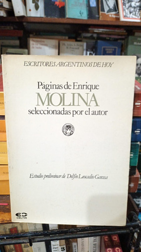 Paginas De Enrique Molina Seleccionadas Por El Autor -celtia