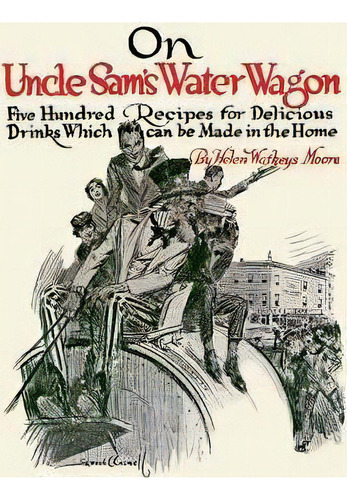 On Uncle Sam's Water Wagon, De Helen Moore. Editorial Applewood Books, Tapa Blanda En Inglés