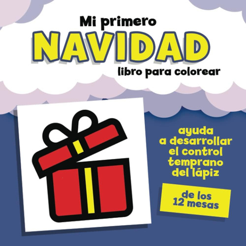 Libro: Mi Primero Navidad Libro Para Colorear: Ayuda A Desar