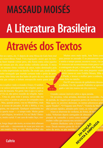 A Literatura Brasileira Através dos Textos: A Literatura Brasileira Através dos Textos, de Moisés, Massaud. Editora Pensamento Cultrix, capa mole em português, 2012