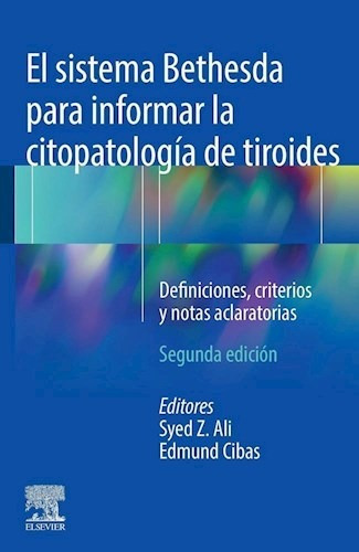 El Sistema Bethesda Para Informar La Citopatología De Tiroides Ed.2, De Ali, Syed Z.. Editorial Elsevier Castellano, Edición 2021 En Español