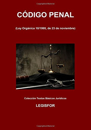 Codigo Penal: 3 ª Edicion -2017- Coleccion Textos Basicos Ju