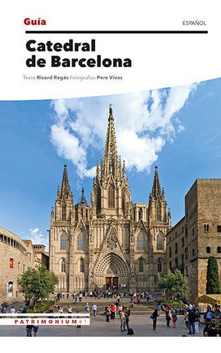 Guia de la Catedral de Barcelona, de Regas Iglesias, Ricard. Editorial Triangle Postals, S.L., tapa blanda en español