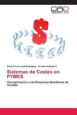 Libro Sistemas De Costes En Pymes - Lomeli Rodriguez Sand...