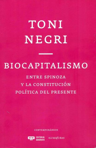 Biocapitalismo . Entre Spinoza Y La Constitucion Politica De