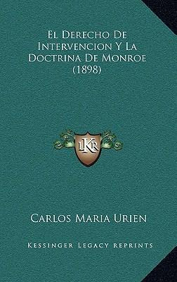 Libro El Derecho De Intervencion Y La Doctrina De Monroe ...