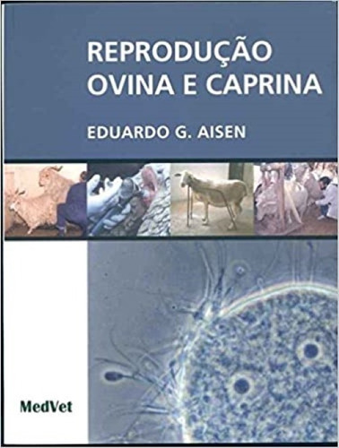 Reprodução Ovina E Caprina, De Eduardo G. Aisen. Editora Medvet Em Português