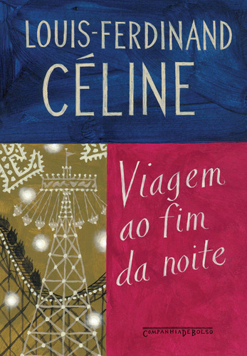 Viagem ao fim da noite, de Céline, Louis-Ferdinand. Editora Schwarcz SA, capa mole em português, 2009