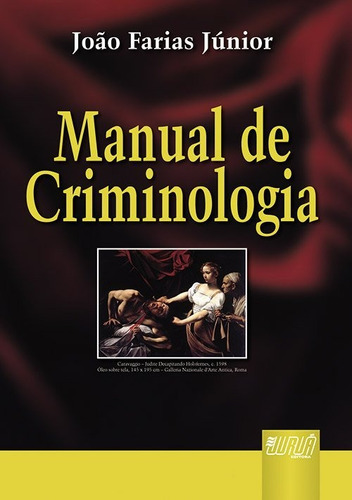 Manual De Criminologia, De João Farias Júnior. Editora Jurua, Capa Mole Em Português