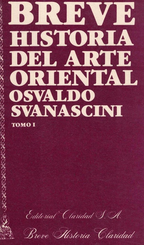 Breve Historia Del Arte Oriental -  Vol 2