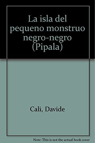 Isla Del Peque  O Monstruo Negro   Negro  La  Td    Pipala