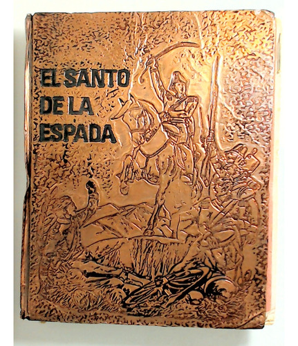 Santo De La Espada, El  - Rojas, Ricardo