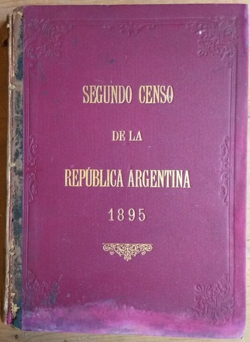 Segundo Censo De La Republica Argentina 1895 Tomo Iii