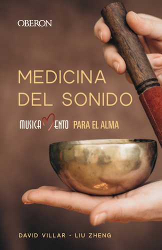 Medicina Del Sonido - Zheng, Liu;villar Muñoz, David  - *