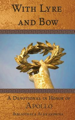 Libro With Lyre And Bow: A Devotional In Honor Of Apollo ...