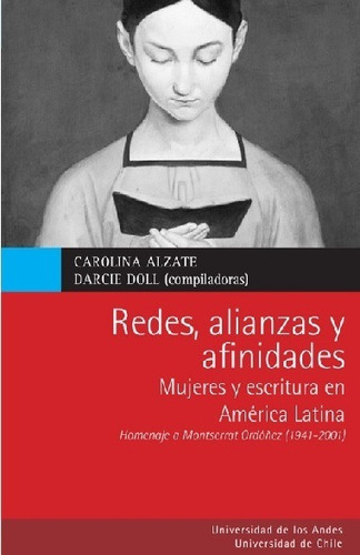 Redes, Alianzas Y Afinidades, De Darcie Doll Y Otros. Editorial Universidad De Los Andes, Tapa Blanda En Español, 2014