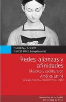 Comprar Redes, Alianzas Y Afinidades, De Darcie Doll Y Otros. Editorial Universidad De Los Andes, Tapa Blanda En Español, 2014