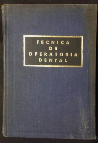 Tecnica De Operatoria Dental