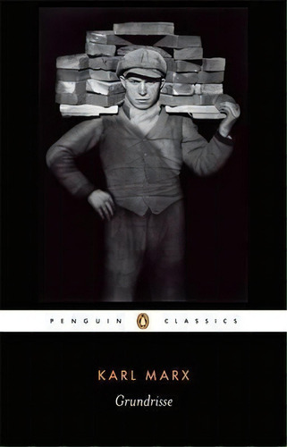 Grundrisse : Foundations Of The Critique Of Political Economy, De Karl, Marx. Editorial Penguin Books Ltd, Tapa Blanda En Inglés