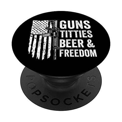 Guns Titties Beer & Freedom - Divertidos Tragando Pistolas Y