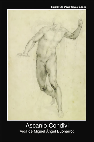 Vida De Miguel Ángel Buonarroti - Condivi, Ascanio