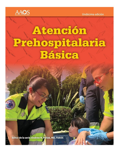 Atención Prehospitalaria Básica 11ª Edición