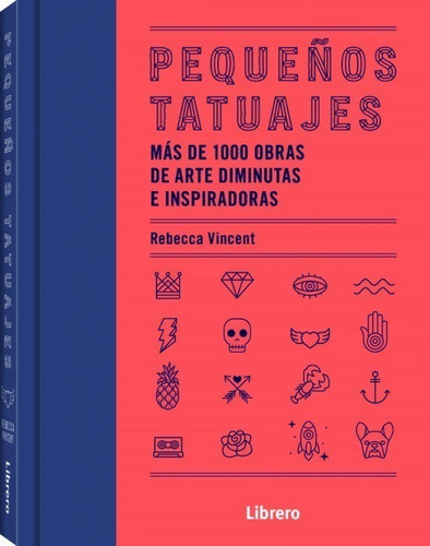 Pequeños Tatuajes - Rebecca Vincent - Librero - Libro