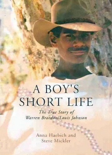 A Boy's Short Life, De Anna Haebich. Editorial Uwa Publishing, Tapa Blanda En Inglés